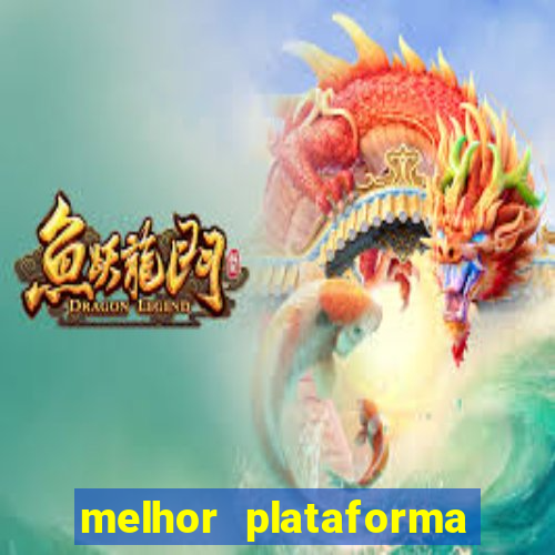 melhor plataforma para jogar fortune